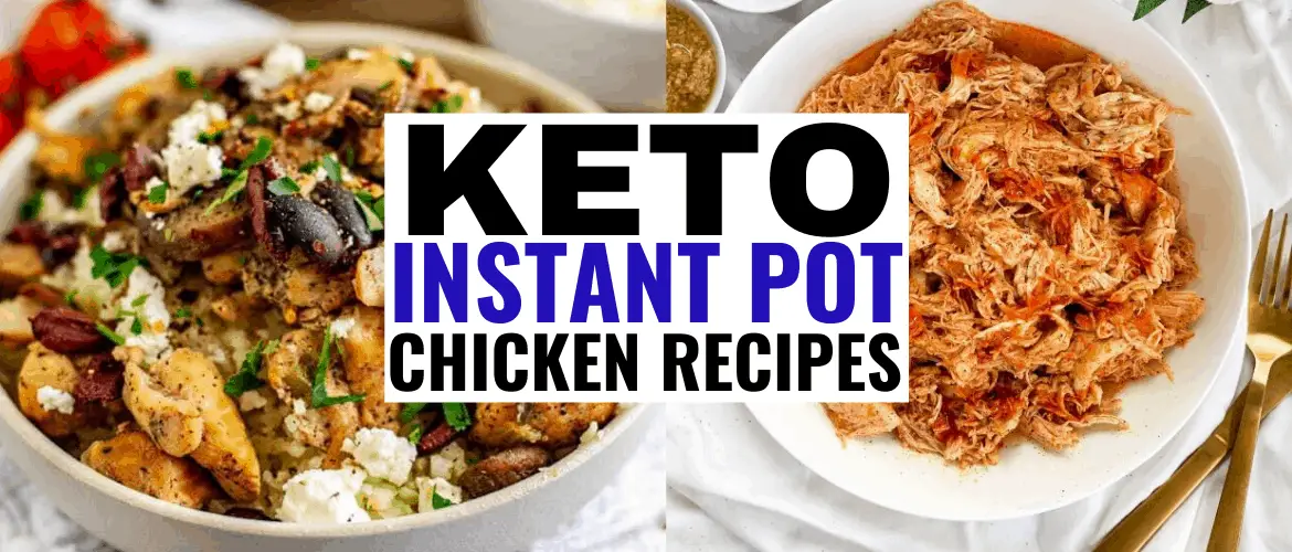 10 Easy Keto Instant Pot Chicken Recipes For Beginners - Meraadi