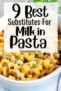 Best substitutes for milk in pasta