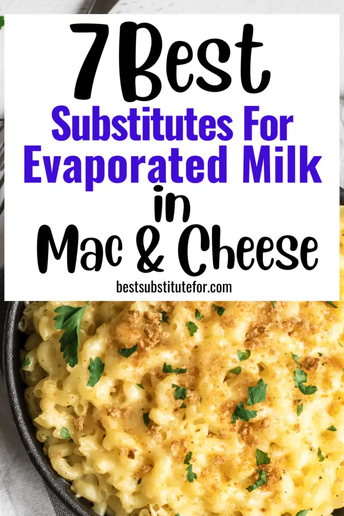 Making mac and cheese? Don't have any evaporated milk? Keep reading to see the best ways to substitute for evaporated milk in mac and cheese.
